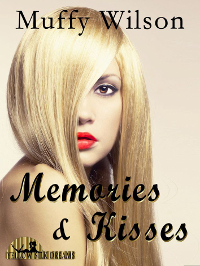 Memories & Kisses by Muffy Wilson